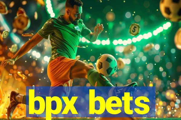 bpx bets